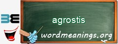 WordMeaning blackboard for agrostis